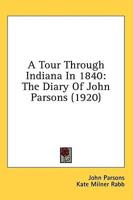 A Tour Through Indiana In 1840