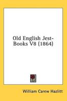 Old English Jest-Books V8 (1864)