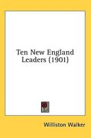 Ten New England Leaders (1901)