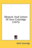 Memoir and Letters of Sara Coleridge (1875)