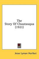 The Story Of Chautauqua (1921)