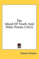 The Island Of Youth And Other Poems (1921)
