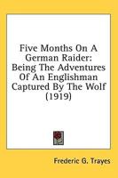 Five Months On A German Raider