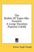 The Bothie Of Toper-Ma-Fuosich