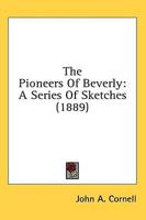 The Pioneers Of Beverly