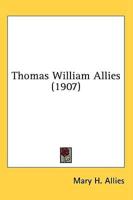 Thomas William Allies (1907)