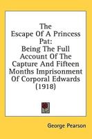 The Escape Of A Princess Pat