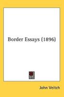 Border Essays (1896)