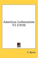 American Lutheranism V2 (1919)