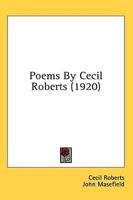 Poems By Cecil Roberts (1920)