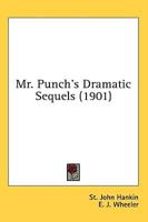 Mr. Punch's Dramatic Sequels (1901)