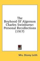 The Boyhood Of Algernon Charles Swinburne