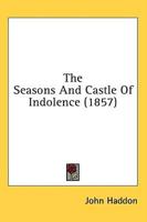 The Seasons And Castle Of Indolence (1857)