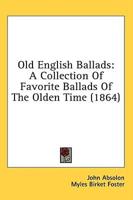 Old English Ballads