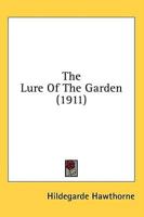 The Lure Of The Garden (1911)