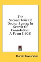 The Second Tour Of Doctor Syntax In Search Of Consolation