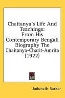 Chaitanya's Life And Teachings