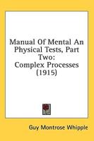 Manual Of Mental An Physical Tests, Part Two