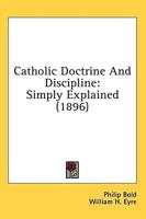 Catholic Doctrine And Discipline