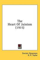 The Heart Of Jainism (1915)