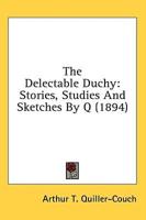 The Delectable Duchy