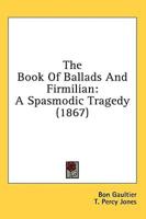The Book Of Ballads And Firmilian