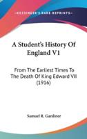 A Student's History Of England V1