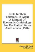 Birds In Their Relations To Man