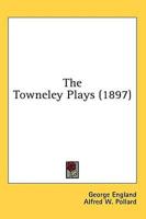 The Towneley Plays (1897)