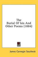 The Burial Of Isis And Other Poems (1884)