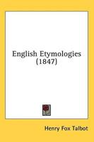 English Etymologies (1847)
