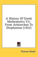 A History Of Greek Mathematics V2