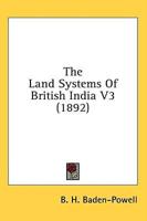 The Land Systems Of British India V3 (1892)
