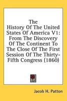 The History Of The United States Of America V1