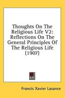 Thoughts On The Religious Life V2