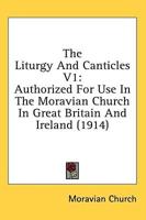 The Liturgy And Canticles V1