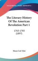 The Literary History Of The American Revolution Part 1