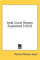 Irish Local Names Explained (1922)