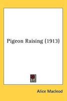 Pigeon Raising (1913)