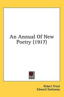 An Annual Of New Poetry (1917)