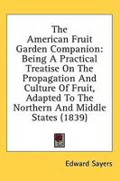 The American Fruit Garden Companion