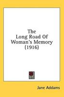The Long Road Of Woman's Memory (1916)
