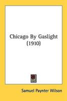 Chicago By Gaslight (1910)