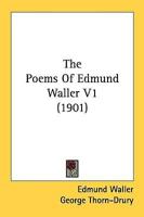 The Poems Of Edmund Waller V1 (1901)