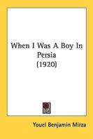 When I Was A Boy In Persia (1920)