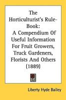 The Horticulturist's Rule-Book