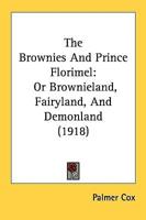 The Brownies And Prince Florimel