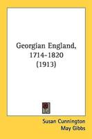 Georgian England, 1714-1820 (1913)