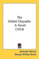 The Gilded Chrysalis