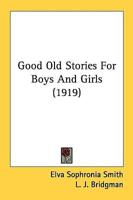 Good Old Stories For Boys And Girls (1919)